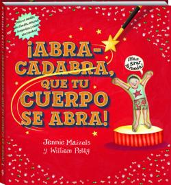 Libro ¡Abracadabra Que Tu Cuerpo Se Abra!