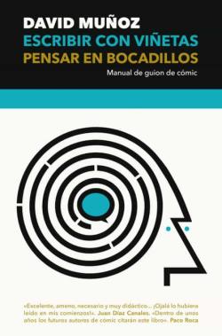 Libro Escribir Con Viñetas, Pensar En Bocadillos: Manual De Guion De Comic