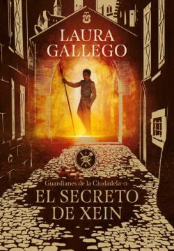 Libro El Secreto De Xein (Guardianes De La Ciudadela 2)