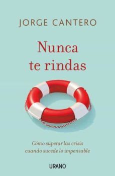 Libro Nunca Te Rindas
