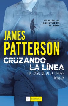Libro Cruzando La Línea (serie Alex Cross 24)