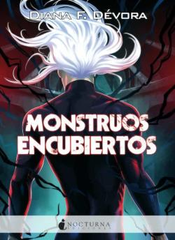 Libro Monstruos Encubiertos (Saga Monstruo Busca Monstruo 2)