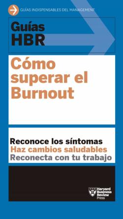Libro Guias Hbr. Como Superar El Burnout
