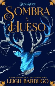 Libro Grishaverse 1: Sombra Y Hueso