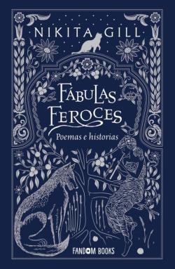 Libro Fabulas Feroces: Poemas E Historias