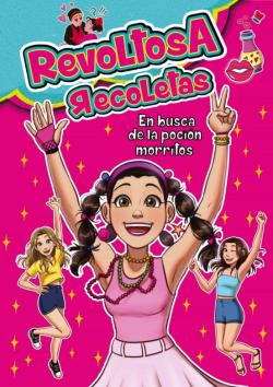 Libro Revoltosa Recoletas En Busca De La Poción Morritos