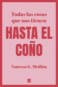 Libro Todas Las Cosas Que Nos Tienen Hasta El Coño