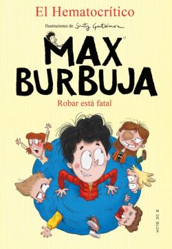 Libro Max Burbuja 2 – Robar Está Fatal