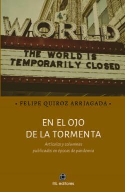 Libro En El Ojo De La Tormenta: Artículos Y Columnas Publicados En Epoc As De Pandemia