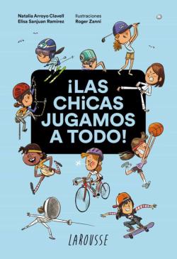 Libro ¡Las Chicas Jugamos A Todo!