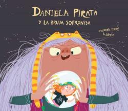 Libro Daniela Pirata Y La Malvada Bruja Sofronisa