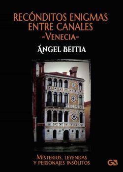Libro Reconditos Enigmas Entre Canales: Venecia