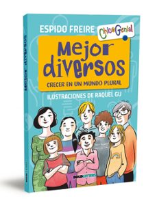 Libro Mejor Diversos, Crecer En Un Mundo Plural