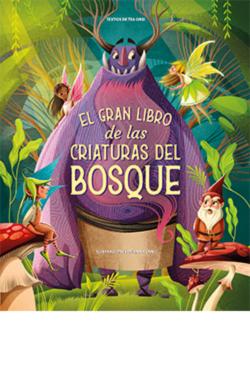 Libro El Gran Libro De Las Criaturas Del Bosque
