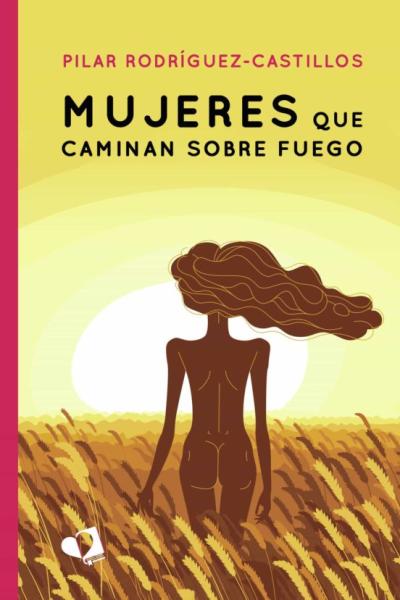 Libro Mujeres Que Caminan Sobre Fuego
