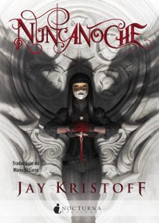 Libro Nuncanoche (crónicas De Nuncanoche 1)