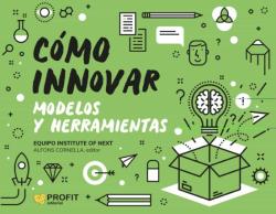 Libro Como Innovar. Modelos Y Herramientas