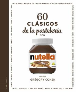 Libro 60 Clásicos De La Pastelería Con Nutella®