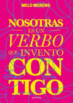 Libro Nosotras Es Un Verbo Que Invento Contigo