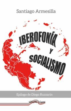 Libro Iberofonia Y Socialismo