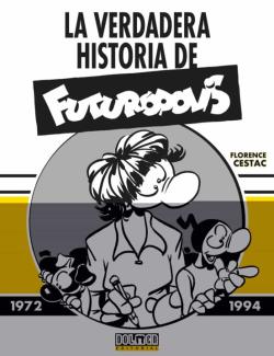 Libro La Verdadera Historia De Futurópolis