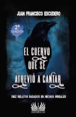 Libro El Cuervo Que Se Atrevio A Cantar