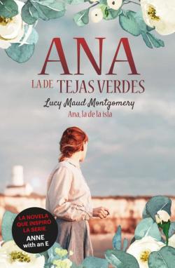 Libro Ana, La De Tejas Verdes 3: Ana, La De La Isla