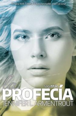 Libro La Profecia (Titan 4)