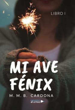 Libro Mi Ave Fenix. Libro I