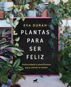 Libro Plantas Para Ser Feliz