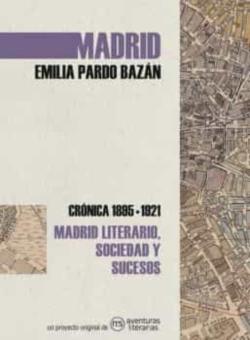 Libro Madrid: Cronica De Emilia Pardo Bazan 1895-1921