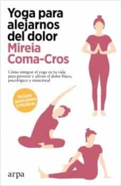 Libro Yoga Para Alejarnos Del Dolor