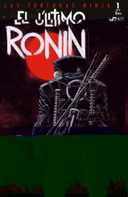 Libro Las Tortugas Ninja: El Ultimo Ronin Num. 1 De 6