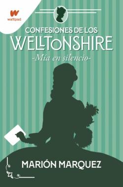 Libro Mía En El Silencio (Confesiones De Los Welltonshire 2)