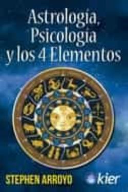 Libro Astrología, Psicología Y Los 4 Elementos