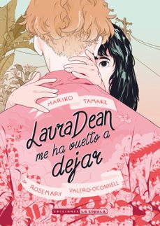 Libro Laura Dean Me Ha Vuelto A Dejar (ed. 2023)