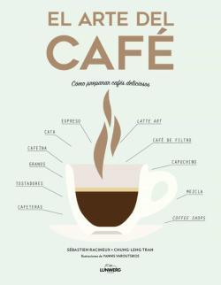 Libro El Arte Del Cafe: Como Preparar Cafes Deliciosos