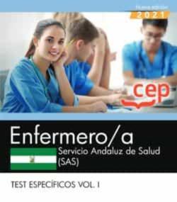 Libro Enfermero/A Del Servicio Andaluz De Salud (Sas) 2021. Test Especificos Vol. I