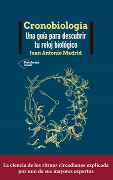 Libro Cronobiología: Una Guía Para Descubrir Tu Reloj Biológico