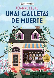 Libro Unas Galletas De Muerte (serie Hannah Swensen 1) (colección Cozy Mystery)