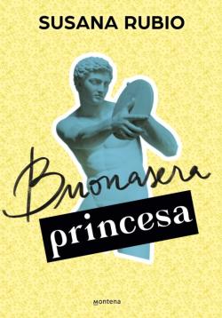 Libro Buonasera Princesa (En Roma 3)