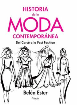 Libro Historia De La Moda Contemporanea: Del Corse A La Fast Fashion
