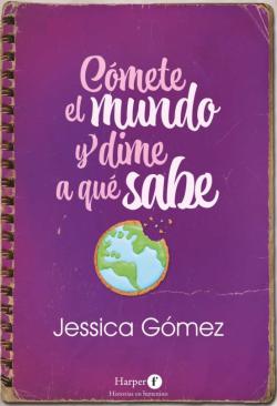Libro Comete El Mundo Y Dime A Que Sabe