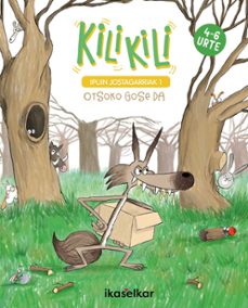 Libro Kili Kili Ipuin Jostagarriak 1: Otsoko Gose Da