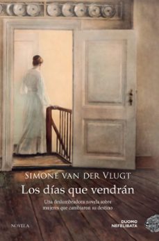 Libro Los Días Que Vendrán