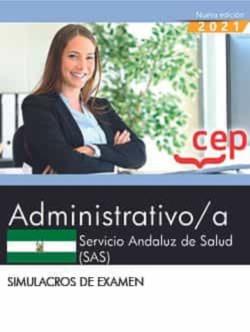 Libro Administrativo/A. Servicio Andaluz De Salud (Sas). Simulacros De Examen