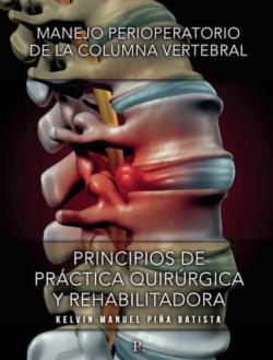 Libro Manejo Perioperatorio De La Columna Vertebral: Principios De Practica Quirurgica Y Rehabilitadora