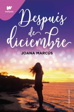 Libro Después De Diciembre (Edición Revisada Por La Autora) (Meses A Tu Lado 2)