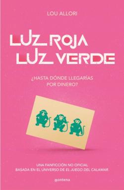 Libro Luz Roja. Luz Verde | ¿Hasta Dónde Llegarías Por Dinero?