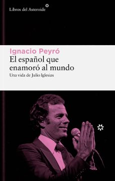 Libro El Español Que Enamoró Al Mundo